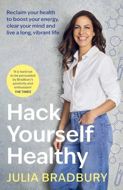 Hack Yourself Healthy by Julia Bradbury Hardback - Image 1 of 1
