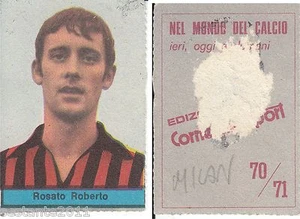 FIGURINA ROBERTO ROSATO MILAN 1970/71, EDIZIONE CORRIERE DELLO SPORT, RECUPERO - Imagen 1 de 1