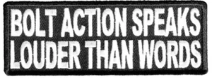 BOLT ACTION SPEAKS LOUDER THAN WORDSPATCH - Color - Veteran Owned Business. - Picture 1 of 2