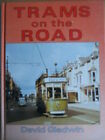 Trams On The Road - David Gladwin 1990