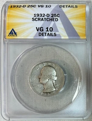 1932-D Washington Quarter, ANACS VG-10 Details, Scratched, Key Date In Series! - Image 1 of 2