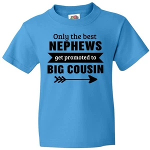 Inktastic Only The Best Nephews Get Promoted To Big Cousin Youth T-Shirt Family - Picture 1 of 6