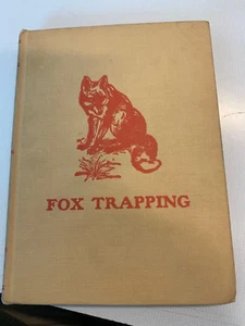 Fox Trapping 1906 First Edition Super condition - Imagen 1 de 3