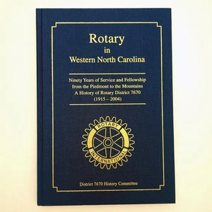 Rotary in Western North Carolina 1915 to 2004 Community Service Hardcover Book - Picture 1 of 23