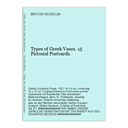 Types of Greek vases. 15 pictorial postcards. British Museum (Ed.): - Image 1 of 1