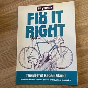 Bicycling's Fix It Right Booklet Repair Like A Pro Don Cuerdon 1989 - Foto 1 di 2