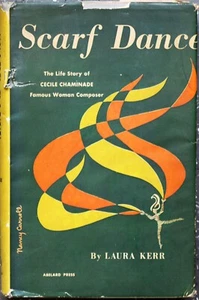 Scarf Dance: The Story of Cecile Chaminade by Laura Kerr; Abelard Press, 1953 - Picture 1 of 5