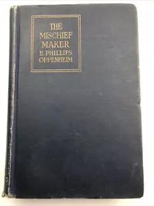 1913 The Mischief Maker Hardcover von E. Phillips Oppenheim - Bild 1 von 12