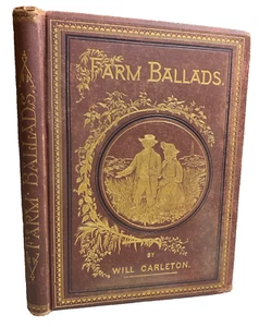 Antique Victorian Book Ornate Fancy Gilded Ebossed FARM BALLARDS 1882 Carleton - Picture 1 of 22