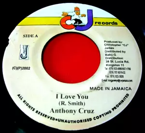 Anthony Cruz I Love You 7" JA ORIG 2002 CJ b/w Teetimus Version Lovers VINYL - Imagen 1 de 4