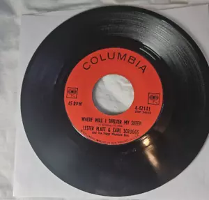 Lester Flatt & Earl Scruggs 45 Where Will I Shelter My Sheep / Go Home Columbia - Imagen 1 de 4