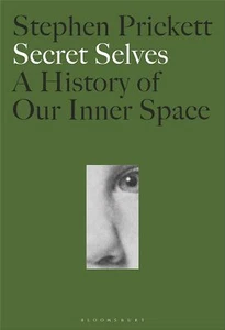 Secret Selves: A History of Our Inner... By Stephen Prickett, hardcover,Excellen - Picture 1 of 1