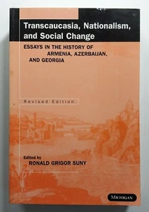 Transcaucasia Nationalism And Social Change Essays Armenia Azerbaijan Georgia SC - Foto 1 di 1