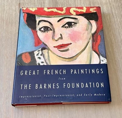 GREAT FRENCH PAINTINGS FROM THE BARNES FOUNDATION By Wattenmaker Richard HC/DJ - Image 1 of 4