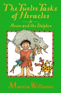 The Twelve Tasks of Heracles and Arion and the Dolphins by Marcia Williams Paper - Picture 1 of 1