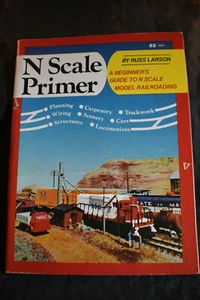 Spur N Grundierung Ein Anfängerhandbuch zum Spur N Modellring von Russ Larson - Bild 1 von 11