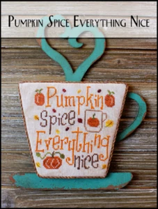 Pumpkin Spice Everything Nice~New York Dreamer Needleworks - Picture 1 of 1