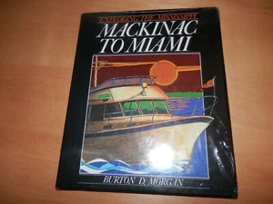 Mackinac to Miami : Exploring the Mississippi River by Burton D. Morgan (Hardcov - Bild 1 von 2
