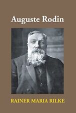 Rainer Maria Rilke Jessie Lemont Auguste Rodin (Hardback)