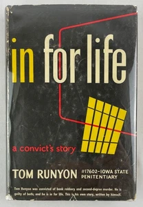 In for Life : A Convict's Story, Tom Runyon, 1953, 1st Ed, Prison Memoir, HCDJ - Picture 1 of 14