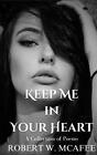 Keep Me in Your Heart par Robert W. McAfee livre de poche