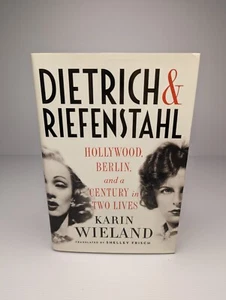 Dietrich & Riefenstahl Hollywood Berlin and a Century in Two Lives NAZI GERMANY - Picture 1 of 5