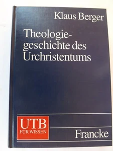 Theologiegeschichte des Urchristentums. Theologie des Neuen Testaments by Berger - Picture 1 of 3