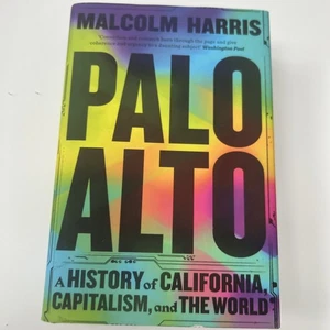 Palo Alto: Eine Geschichte Kaliforniens, Kapitalismus und der Welt von Malcolm Harris - Bild 1 von 7
