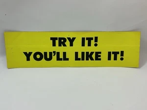 Vintage 70er-80er Jahre „Probieren Sie es aus! You’ll Like It!” Bold  - Bild 1 von 5