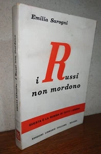 Emilia Sarogni I RUSSI NON MORDONO Viaggio giovane italiana URSS post Stalin. 59 - Foto 1 di 5