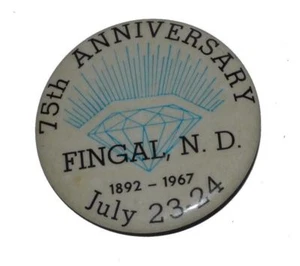 Pulsante 2 pinback FINGAL NORTH DAKOTA 75° anniversario 1967 - Foto 1 di 2