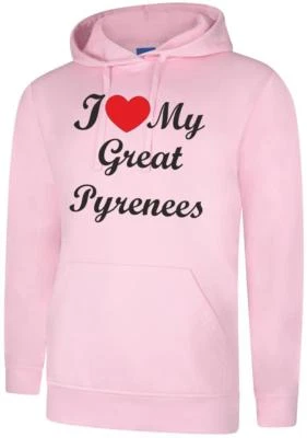 I Love My Great Pyrenees Dog Gift Present Unisex Hoody Hoodie Hooded Sweatshirt - Image 1 of 2