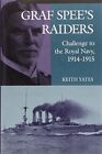 Graf Spee's Raiders by Yates, Keith Hardback Book The Cheap Fast Free Post