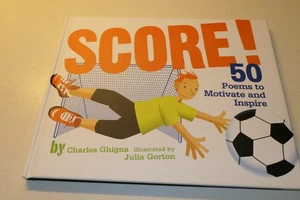 Score! 50 Poems to Motivate Charles Ghigna Hardcover signed - Imagen 1 de 6