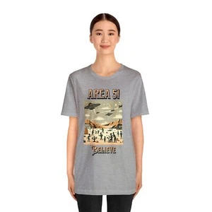 Area 51 Believe unisex T-shirt , Ufo lovers tee, Aliens shirt for him or her, - Picture 1 of 32