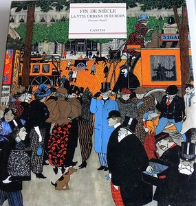 GIOVANNI FANELLI FIN DE SIÈCLE: LA VITA URBANA IN EUROPA CANTINI 1991 - Imagen 1 de 4