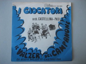 ORCHESTRA CASTELLINA PASI "I giocatori-Il valzer del campanone" 45ggNUOVO-LISCIO - Picture 1 of 1