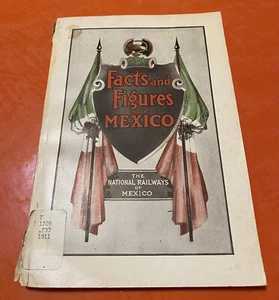 Vintage/Antique/1911. Facts/Figures About Mexico, By MX National Railways. READ! - Picture 1 of 24