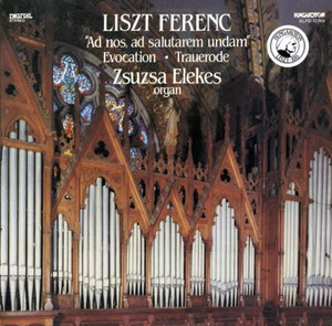 LISZT Ad nos ad salutarem Evocation Trauerode ELEKES Hungaroton SLPD-12749 Digi - Imagen 1 de 3