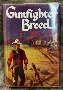Nelson C Nye / GUNFIGHTER BREED 1st Edition 1942 - Bild 1 von 3