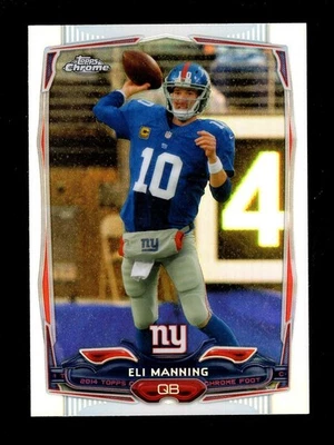 2014 TOPPS CHROME REFRACTOR #93 ELI MANNING GIANTS - Image 1 of 2