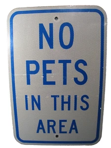 Metal No Pets In This Area Sign 18" Wide X 12" Wide - Picture 1 of 9