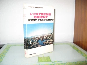 L’EXTRÊME ORIENT N'EST PAS PERDU / Otto DE HABSBOURG - Picture 1 of 1