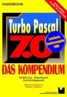 Turbo Pascal 7.0 - Das Kompendium von Kassera, Winfried,... | Buch | Zustand gut - Bild 1 von 2