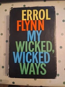 ERROL FLYNN. MY WICKED WICKED WAYS 1960 1ST UK - Foto 1 di 5