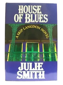 "HOUSE OF BLUES" von JULIE SMITH (1995) ein Skip Langdon Hardcover Mystery Roman - Bild 1 von 3