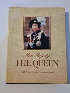 Her Majesty The Queen by Hugh Mongomery-Massingberd Queen Elizabeth Royal Family - Picture 1 of 7