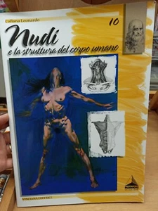LIBRO NUDI E LA STRUTTURA DEL CORPO UMANO N° 10 PER DIPINGERE COLLANA LEONARDO - Foto 1 di 1