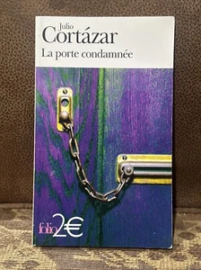 “La Porte Condamnée: folio 2E” by Julio Cortázar Paperback Edition 2009 USED Gd+ - Picture 1 of 2
