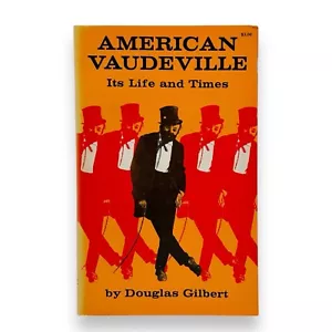 American Vaudeville - Its Life and Times - Douglas Gilbert (1968) Book Paperback - Imagen 1 de 11